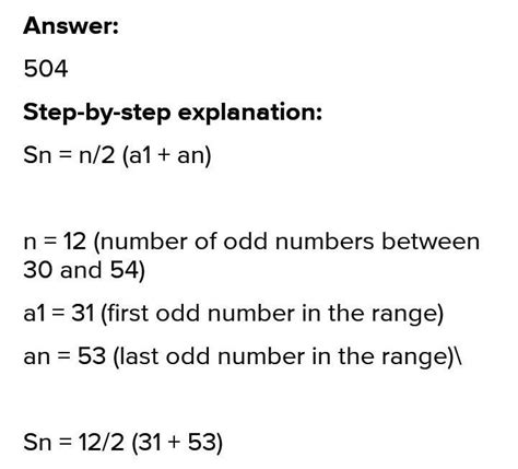 Sum of the odd integers between 30 & 54 .